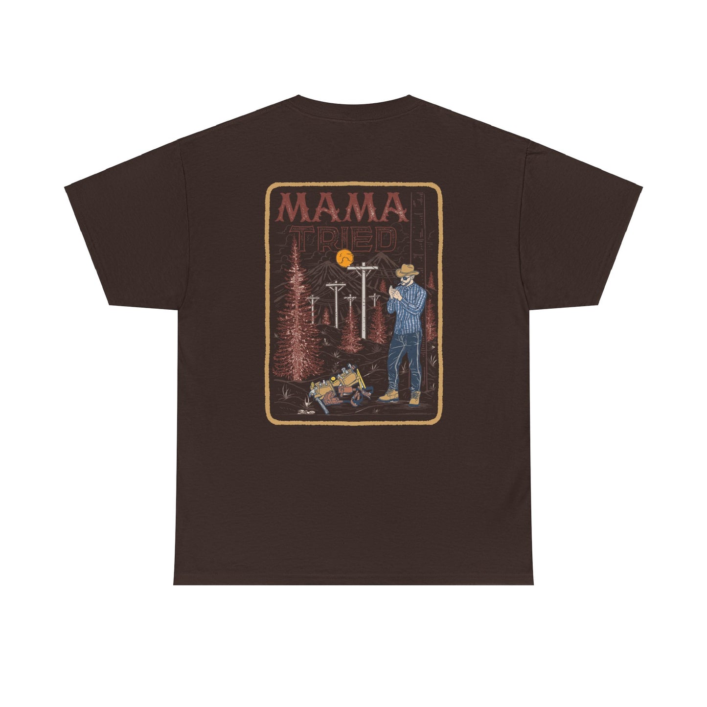 Mama Tried Tshirt
